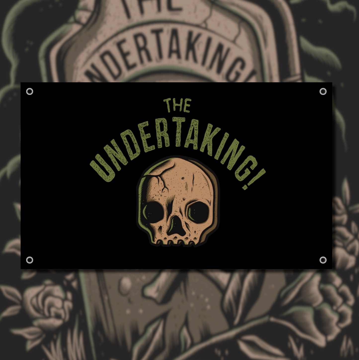 a wall flag called The Undertaking! IS DEAD